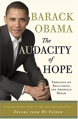 the-audacity-of-hope-thoughts-on-reclaiming-the-american-dream